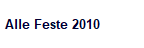 Alle Feste 2010