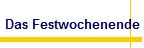 Das Festwochenende